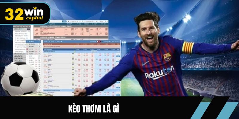 Kèo thơm là gì